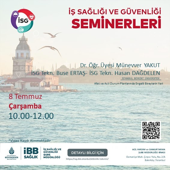 8 Temmuz 2026 Afet ve Acil Durum Planlarında Engelli Bireylerin Yeri - İş Sağlğı ve Güvenliği Semineri.