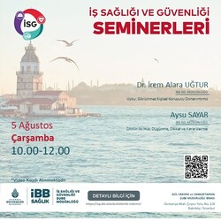 5 Ağustos 2026 Çarşamba. Uyku: Görünmez Kişisel Koruyucu Donanımımız - İş Sağlığı ve Güvenliği Semineri ile Zihnin İki Hızı: Düşünme, Dikkat ve Karar Verme. İş Sağlığı ve Güvenliği Semineri.